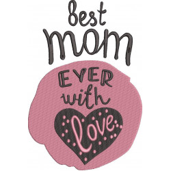 Best Mom Ever With Love Design