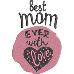 Best Mom Ever With Love Design