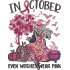 Witches Wear Pink In October Quote