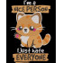 I Just Hate Everyone Cat Quote