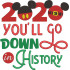 You'll Go Down In History