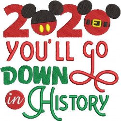 You'll Go Down In History