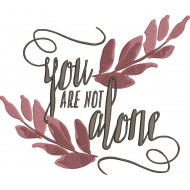 You Are Not Alone