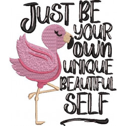 Just Be Your Own Unique Self