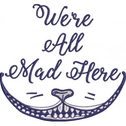 We're all Mad Here Quote
