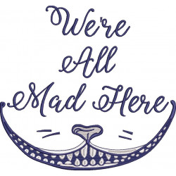 We're all Mad Here Quote