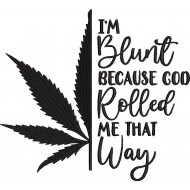 I'm Blunt Quote