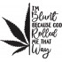 I'm Blunt Quote