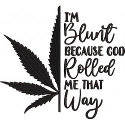 I'm Blunt Quote