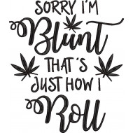 Sorry I'm Blunt Quote