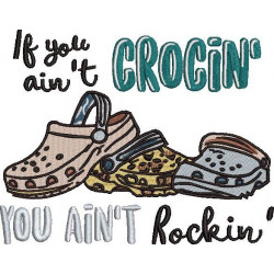 If You Ain't Crocin You Ain't Rockin