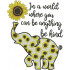 Be Kind Sunflower Elephant Quote