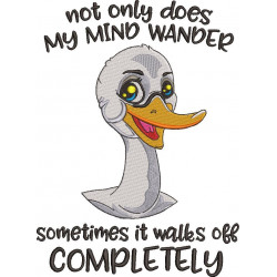 Mind Walks Off Funny Duck Quote