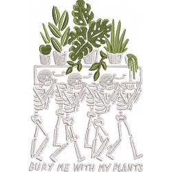 Bury Me With My Plants