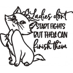 Ladies Dont Start Fights Quote