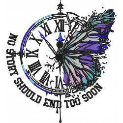 No Story Should End Too Soon Quote - Butterfly Clock