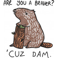 Are You A Beaver Funny Squirrel Quote