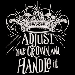 Adjust Your Crown and Handle Quote