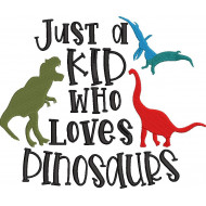 Just A Kid Who Loves Dinosaurs