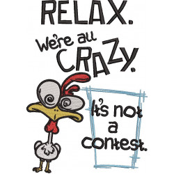 Not a Crazy Contest Funny Chicken