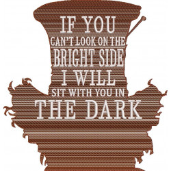 Can't Look On The Bright Side Quote