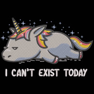 I Cant Exist Today Unicorn