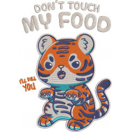 Dont Touch My Food ill Kill You