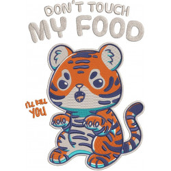 Dont Touch My Food ill Kill You