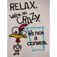 Not a Crazy Contest Funny Chicken
