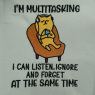 I'm Multitasking Funny Cat Saying