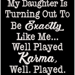 Well Played Karma Quote