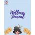Wellness Journal & Wellness Tracker Ebook