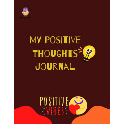 My Positive Thoughts Journal