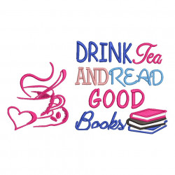 Drink Tea and Read Good Books