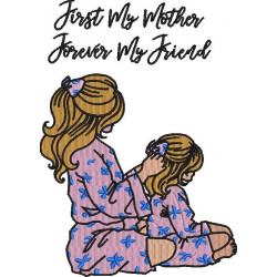 First My Mother Forever My Friend 