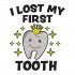 I Lost My First Tooth
