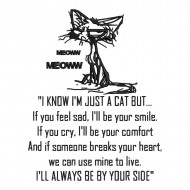 I Know I Am Just A Cat