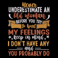 Never Underestimate An Old Woman