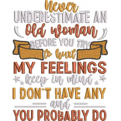 Never Underestimate An Old Woman