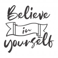 Believe In Yourself