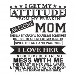 I Get My Attitude From My Freaking