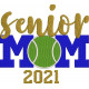 Senior Tennis Ball Mom Senior Tennis Ball Mom