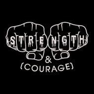Strength And Courage