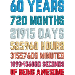 60 Years 720 Months Of Being Awesome