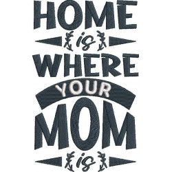 Home is Where You Mom