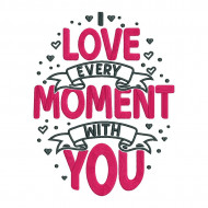 Every Moment With You