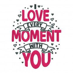 Every Moment With You