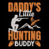 Daddys Little Hunting Buddy