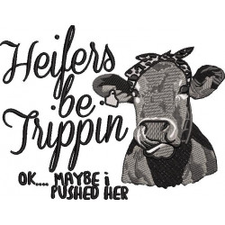 Heifers Be Trippin Design