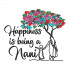 Happiness Is Being A Nani 